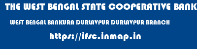 THE WEST BENGAL STATE COOPERATIVE BANK  WEST BENGAL BANKURA DURLAVPUR DURLAVPUR BRANCH  ifsc code